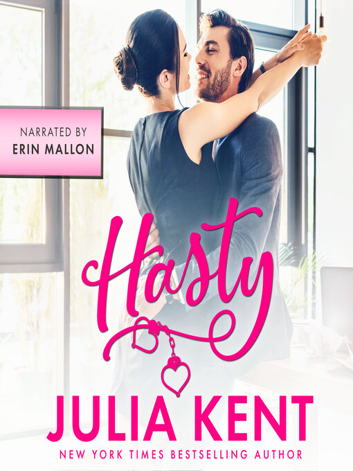 Title details for Hasty by Julia Kent - Available